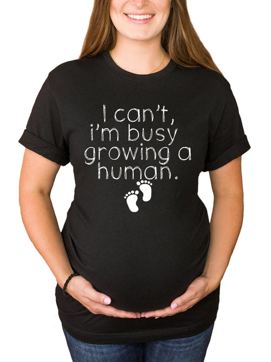 I'm Busy Growing A Human Maternity Shirt/Sweatshirt