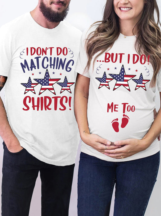 I Don't Do Matching Shirts But I Do 4th of July Funny Couple Shirt